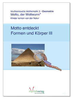 Matto entdeckt Formen und Körper III von Skwirblies,  Sigrid, Voss,  Suzanne