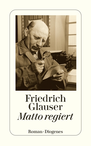Matto regiert von Glauser,  Friedrich