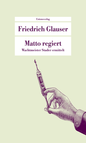 Matto regiert von Echte,  Bernhard, Glauser,  Friedrich