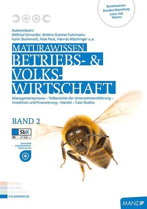 Maturawissen / Betriebs- und Volkswirtschaft Band 2 von Greimel-Fuhrmann,  Bettina, Kögler,  Gottfried, Schneider,  Wilfried