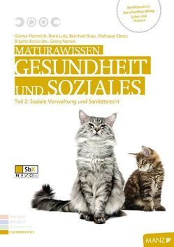 Maturawissen / Gesundheit und Soziales 2. Soziale Verwaltung und Sanitätsrecht von Ebner,  Waltraud, Flemmich,  Günter, Koliander,  Brigitte, Lutz,  Doris, Rameis,  Georg, Ruso,  Bernhart