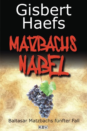 Matzbachs Nabel von Haefs,  Gisbert