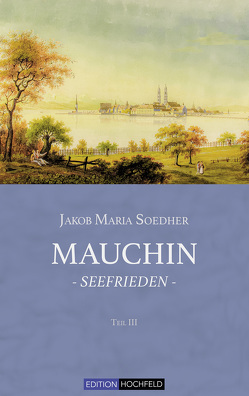 Mauchin – Seefrieden von Soedher,  Jakob Maria