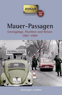 Mauer-Passagen. Klappenbroschur von Hantke,  Ingrid, Kleindienst,  Jürgen