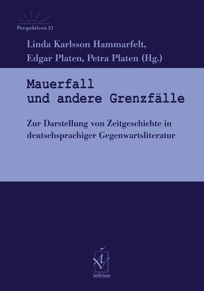 Mauerfall und andere Grenzfälle von Karlsson Hammarfelt,  Linda, Platen,  Edgar, Platen,  Petra