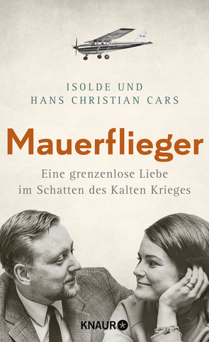 Mauerflieger von Cars,  Hans Christian, Cars,  Isolde