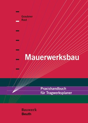 Mauerwerksbau – Buch mit E-Book von Graubner,  Carl-Alexander, Rast,  Ronald