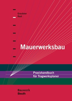 Mauerwerksbau von Graubner,  Carl-Alexander, Rast,  Ronald