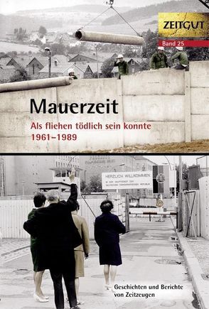 Mauerzeit. 1961-1989 von Hantke,  Ingrid, Kleindienst,  Jürgen