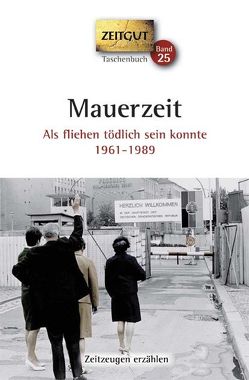 Mauerzeit. Taschenbuch von Hantke,  Ingrid, Kleindienst,  Jürgen