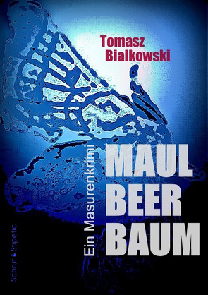 Maulbeerbaum von Bialkowski,  Tomasz, Krauss,  Ewa