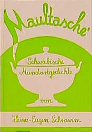 Maultasche von Schramm,  Heinz E