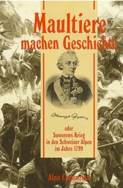 Maultiere machen Geschichte von Camenzind,  Alois