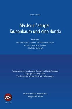 Maulwurfshügel, Taubenbaum und eine Honda von Pabisch,  Peter, Zauner,  Friedrich Ch., Zauner,  Roswitha