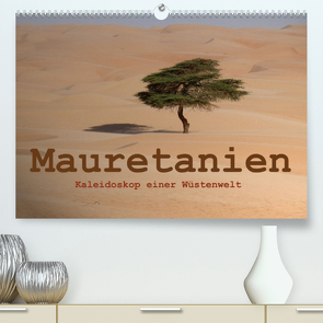 Mauretanien – Kaleidoskop einer Wüstenwelt (Premium, hochwertiger DIN A2 Wandkalender 2023, Kunstdruck in Hochglanz) von Bormann,  Knut