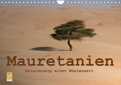 Mauretanien – Kaleidoskop einer Wüstenwelt (Wandkalender 2024 DIN A4 quer), CALVENDO Monatskalender von Bormann,  Knut