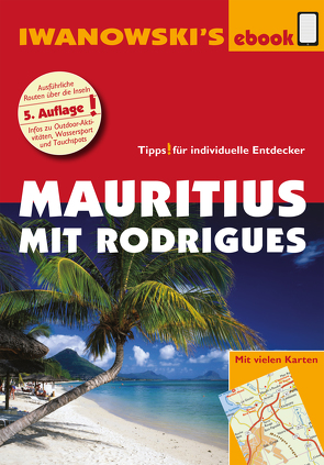 Mauritius mit Rodrigues – Reiseführer von Iwanowski von Blank,  Stefan, Rose-Ferst,  Carine