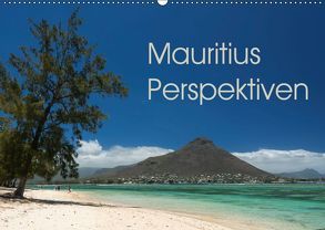 Mauritius Perspektiven (Wandkalender 2019 DIN A2 quer) von Berlin, Schoen,  Andreas