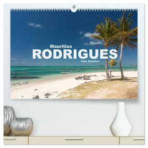 Mauritius – Rodrigues (hochwertiger Premium Wandkalender 2024 DIN A2 quer), Kunstdruck in Hochglanz von Schickert,  Peter