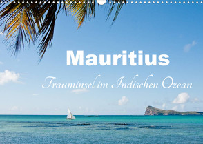 Mauritius – Trauminsel im Indischen Ozean (Wandkalender 2023 DIN A3 quer) von Carina-Fotografie