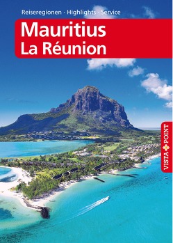 Mauritius und La Réunion – VISTA POINT Reiseführer Reisen A bis Z von Miethig,  Martina