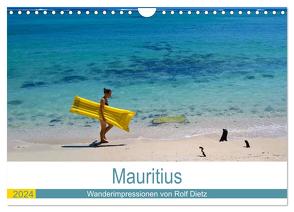 Mauritius – Wanderimpressionen von Rolf Dietz (Wandkalender 2024 DIN A4 quer), CALVENDO Monatskalender von Dietz,  Rolf