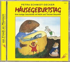 Mäusegeburtstag von Schmidt-Decker,  Petra