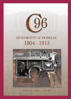 Mauser C96, Band 2 von Kersten,  Manfred, Moll,  F. W., Schmid,  Walter