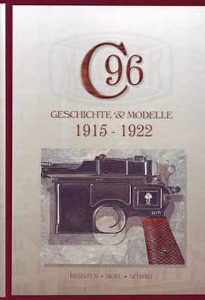 Mauser C96, Band 3 von Kersten,  Manfred, Moll,  F. W., Schmid,  Walter