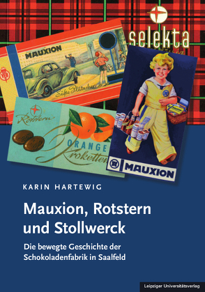 Mauxion, Rotstern und Stollwerck von Hartewig,  Karin