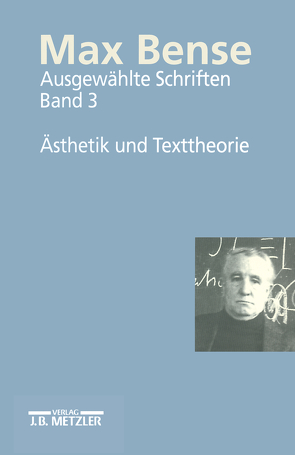 Max Bense: Ästhetik und Texttheorie von Kreuzer,  Helmut, Walther,  Elisabeth