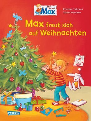 Max freut sich auf Weihnachten von Kraushaar,  Sabine, Tielmann,  Christian