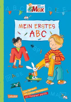 Max Blaue Reihe: Mein Freund Max – Mein erstes ABC von Bonnet,  Heidrun, Kraushaar,  Sabine, Paul,  Brigitte