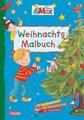 Max Blaue Reihe: Mein Freund Max – Weihnachtsmalbuch von Bonnet,  Heidrun, Kraushaar,  Sabine, Paul,  Brigitte