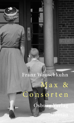 Max & Consorten von Wauschkuhn,  Franz