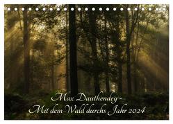 Max Dauthendey – Mit dem Wald durchs Jahr (Tischkalender 2024 DIN A5 quer), CALVENDO Monatskalender von Wally,  Wally