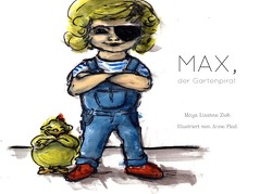 Max, der Gartenpirat von Ziob,  Maya Lisanne
