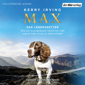 Max – der Lebensretter von Groth,  Steffen, Irving,  Kerry, Panster,  Andrea
