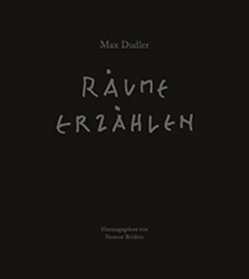 Max Dudler – Räume erzählen von Boldrin,  Simone