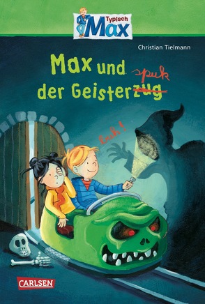 Max-Erzählbände: Max und der Geisterspuk von Kraushaar,  Sabine, Tielmann,  Christian