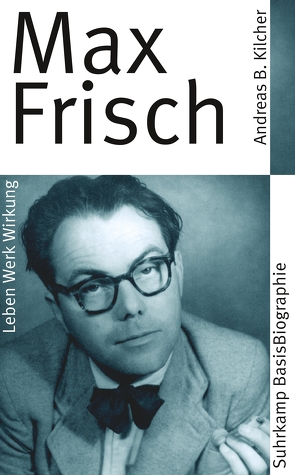 Max Frisch von Kilcher,  Andreas B.