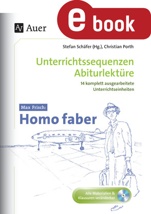 Max Frisch Homo faber von Porth,  Christian, Schaefer,  Stefan