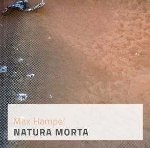 Natura Morta von Hampel,  Max