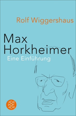 Max Horkheimer von Wiggershaus,  Rolf
