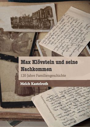 Max Klövstein und seine Nachkommen von Kastelroth,  Melch