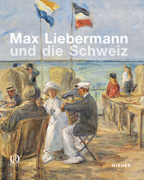 Max Liebermann und die Schweiz von Fehlmann,  Marc