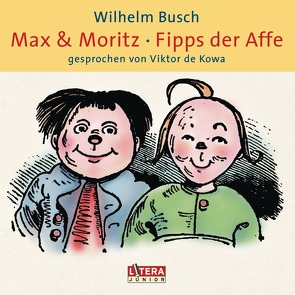 Max & Moritz / Fipps der Affe von Busch,  Wilhelm, Kowa,  Viktor de