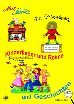 Max & Moritz und Struwwelpeter und Kinderlieder Sammelband von Buch,  Wilhelm, Hoffmann,  H.