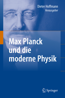 Max Planck und die moderne Physik von Hoffmann,  Dieter