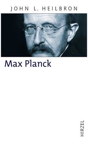 Max Planck von Heilbron,  John L.